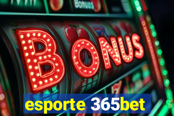 esporte 365bet